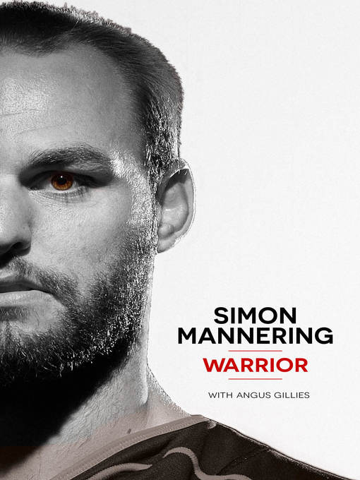 Title details for Simon Mannering--Warrior by Angus Gillies - Available